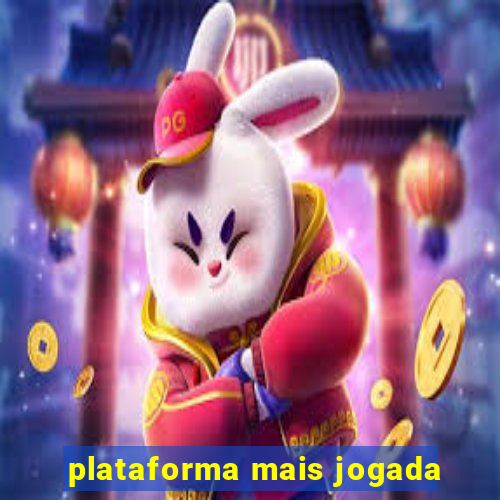 plataforma mais jogada